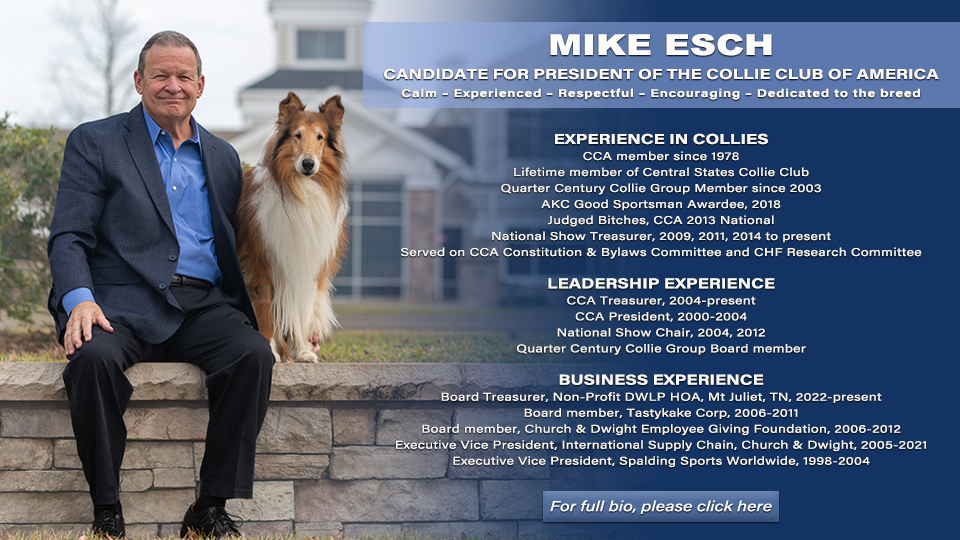 Mike Esch -- Candidate For President of the Collie Club of America