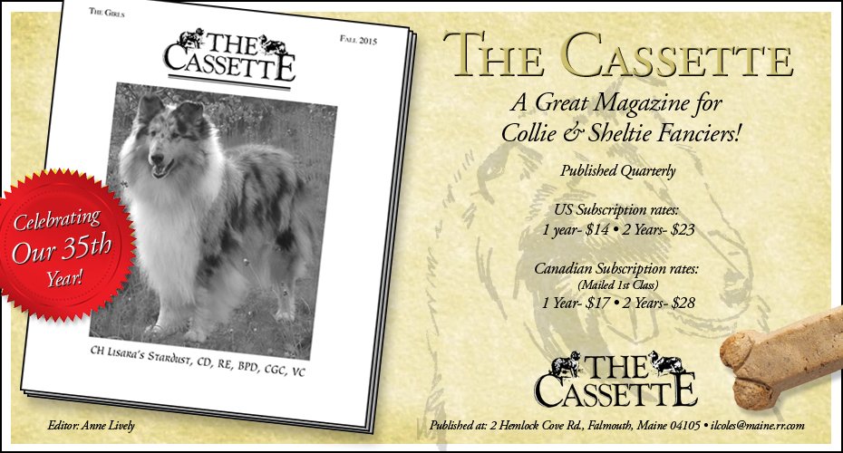 The Cassette -- A Great Magaine for Collie and Sheltie Fanciers