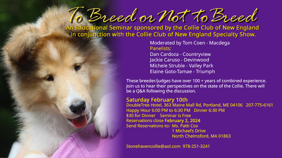Collie Club of New England -- 2024 Dinner and Seminar "To Breed Or Not To Breed" 