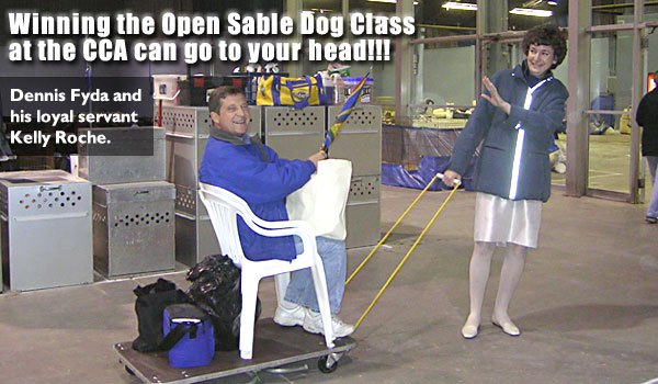 Dennis Fyda: Winning the Open Sable Dog Class at the CCA can go to your head!