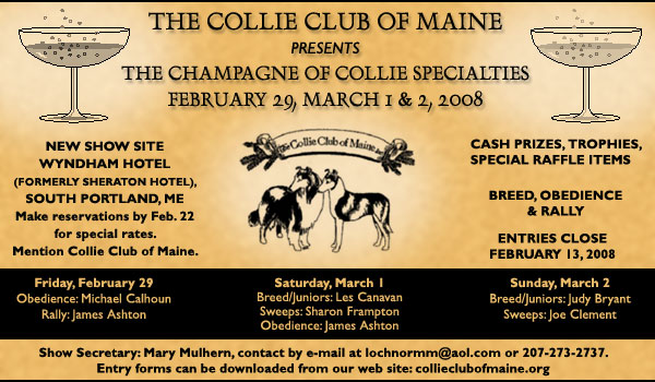 Collie Club of Maine -- Upcoming Specialties -- Feb. 29, March 1 & 2, 2008
