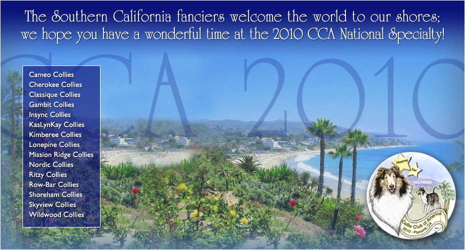 Southern California Collie Breeders -- Welcomes the world to CCA 2010