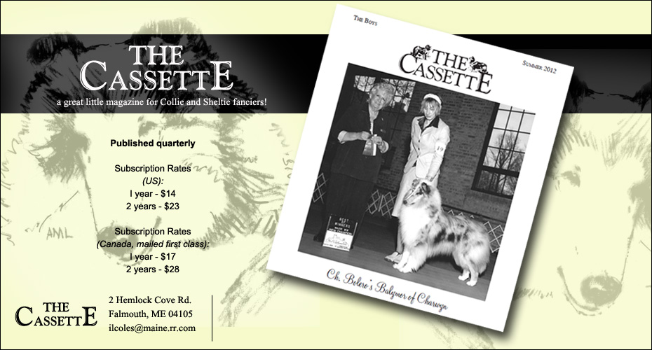 The Cassette -- A quarterly magazine for Collie and Sheltie fanciers