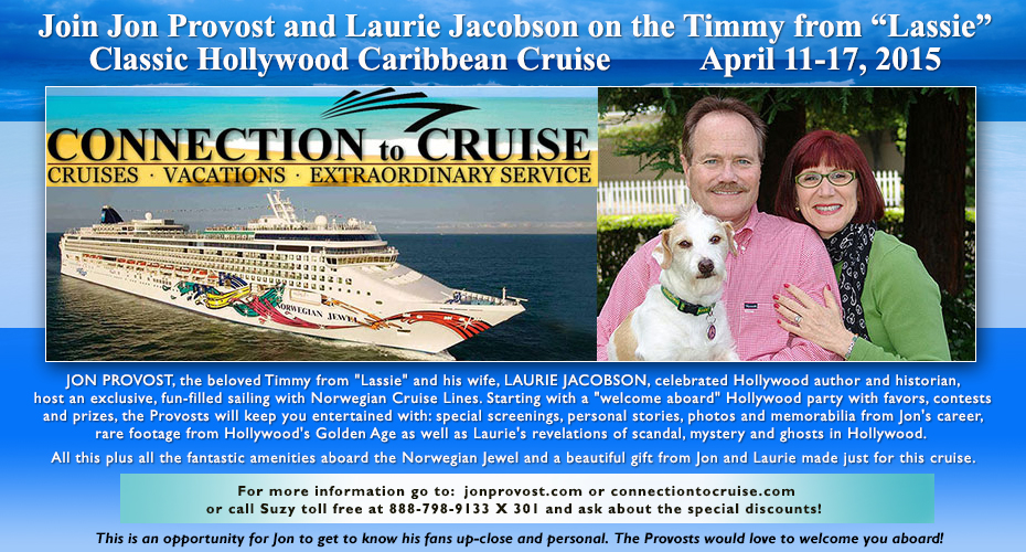 Jon Provost and Laurie Jacobson -- 2015 Timmy From "Lassie" Classic Hollywood Caribbean Cruise