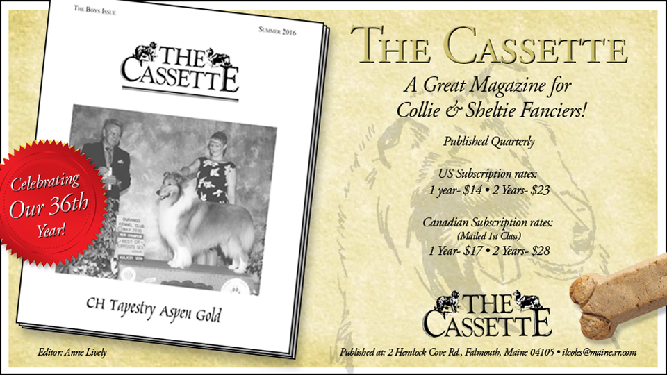 The Cassette -- A Great Magazine for Collie And Sheltie Fanciers!