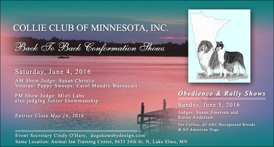 Collie Club of Minnesota, Inc. -- 2016 Specialty Shows and Obedience and Rally Shows