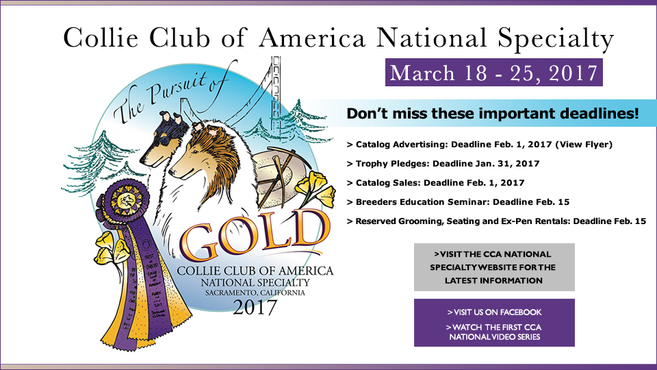 2017 Collie Club of America National Specialty -- Important Deadlines