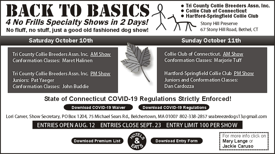 Tri County Collie Breeders Association / Collie Club of Connecticut / Hartford Springfield Collie Club -- Back To Basics 2020 Fall Specialty Shows