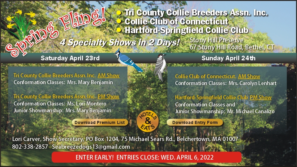 Tri County Collie Breeders Assoc. / Collie Club of Connecticut /. Hartford Springfield Collie Club -- 2022 Specialty Shows