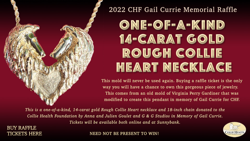 Collie Health Foundation -- 2022 CHF Gail Currie Memorial Raffle